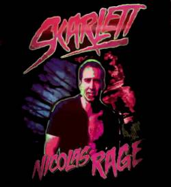 Skarlett : Nicolas Rage